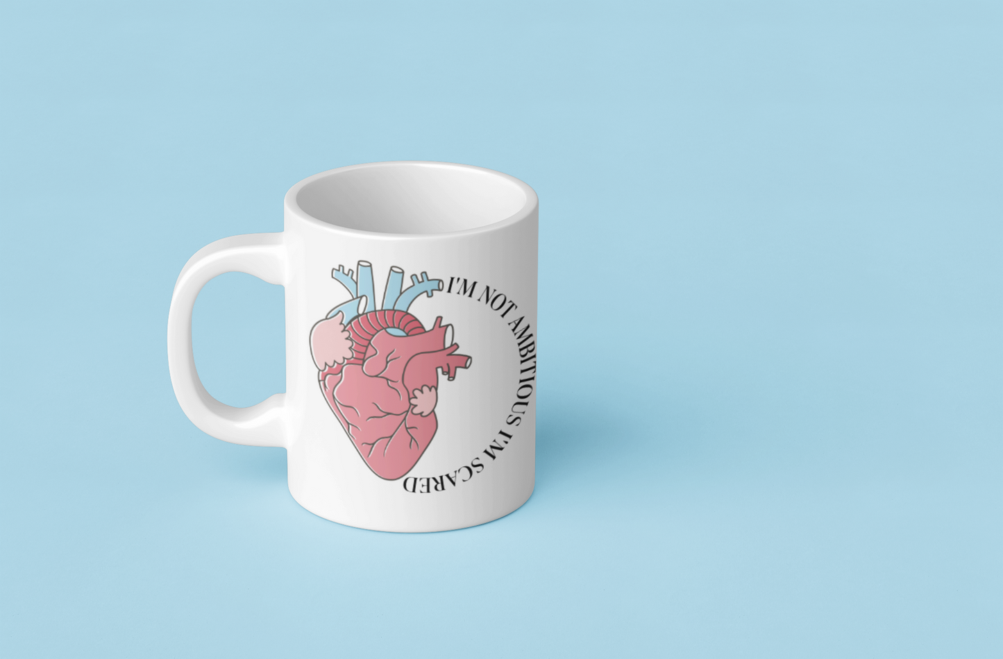 Not Ambitious Heart Coffee Mug